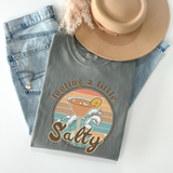 Feeling A Little Salty- Comfort Colors Tee