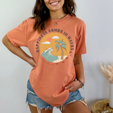 Happiness Comes In Waves - Custom Colors Tee