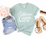 Caffeine Queen Graphic Tee