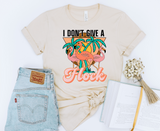 I Don’t Give A Flock Graphic Tee