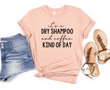 Dry Shampoo & Coffee Graphic Tee