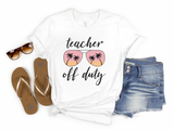 Teacher Off Duty Graphic Tee