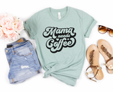 Mama Needs Coffee Tee