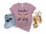 Teacher Off Duty Graphic Tee