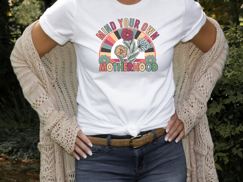 Mind Your Own Motherhood Graphic Tee