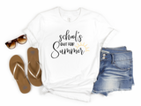Schools Out For The Summer Graphic Tee